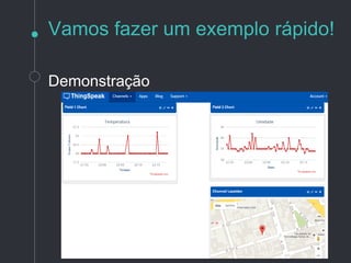 Vamos fazer um exemplo rápido!
+
Demonstração
 