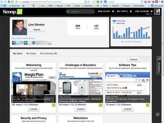 Scoop.it - tópicos
22
Lino OliveiraAplicações e Práticas Web 2.0 na Biblioteca Escolar - PGGBE
 