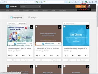 Lino OliveiraAplicações e Práticas Web 2.0 na Biblioteca Escolar - PGGBE
49
 