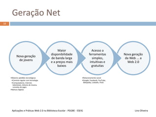 E vocês quem são?
• No Ensino Básico?
• No Ensino Secundário?
• Noutros níveis de ensino?
Professor? Bibliotecário? Professor-Bibliotecário?
18
• SMS? Email?
• WhatsApp?
• Facebook?
Contacto “digital” com os alunos?
Lino OliveiraAplicações e Práticas Web 2.0 na Biblioteca Escolar - PGGBE
 