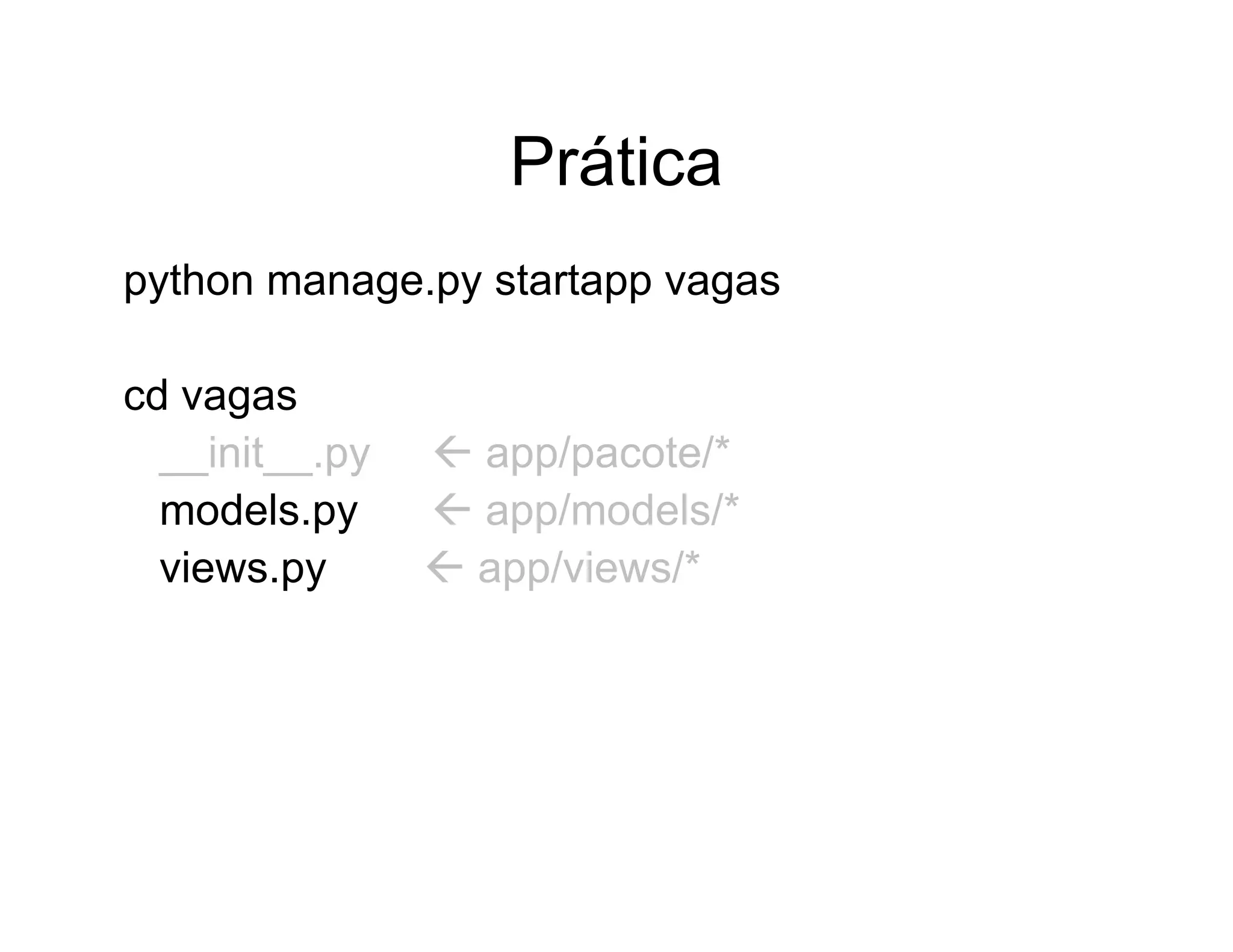 Aplicações rápidas para a Web com Django