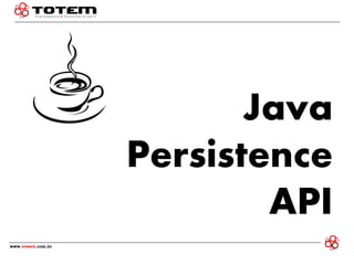 Java Persistence API  