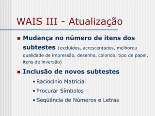 Quebra-Cabeça - WAIS III