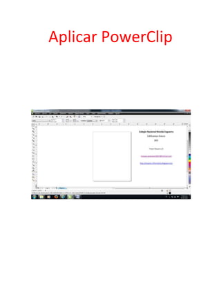 Aplicar PowerClip
 