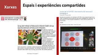 Espais i experiències compartides
Xarxes
https://blogs.iec.cat/scp/page/7/
 