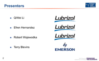 Presenters




Efren Hernandez



Robert Wojewodka



2

QiWei Li

Terry Blevins

 