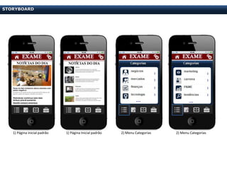 STORYBOARD




   1) Página inicial padrão   1) Página Inicial padrão   2) Menu Categorias   2) Menu Categorias
 