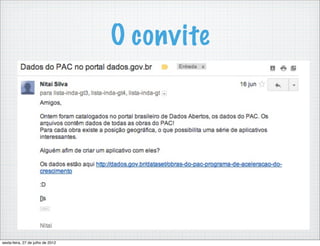 O convite




sexta-feira, 27 de julho de 2012
 