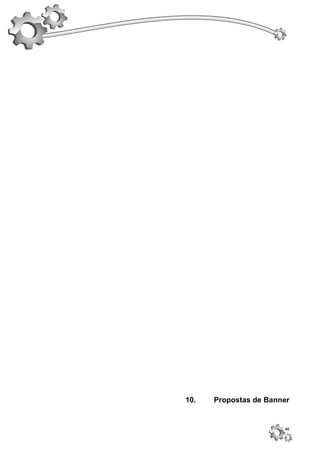 10.   Propostas de Banner


                       46
 
