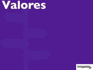 Valores
 