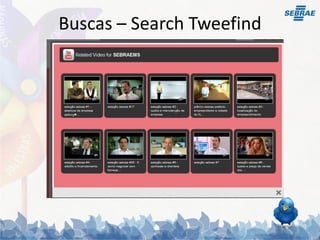 Buscas – Search Tweefind
 
