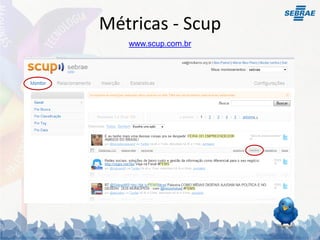 Métricas - Scup
   www.scup.com.br
 