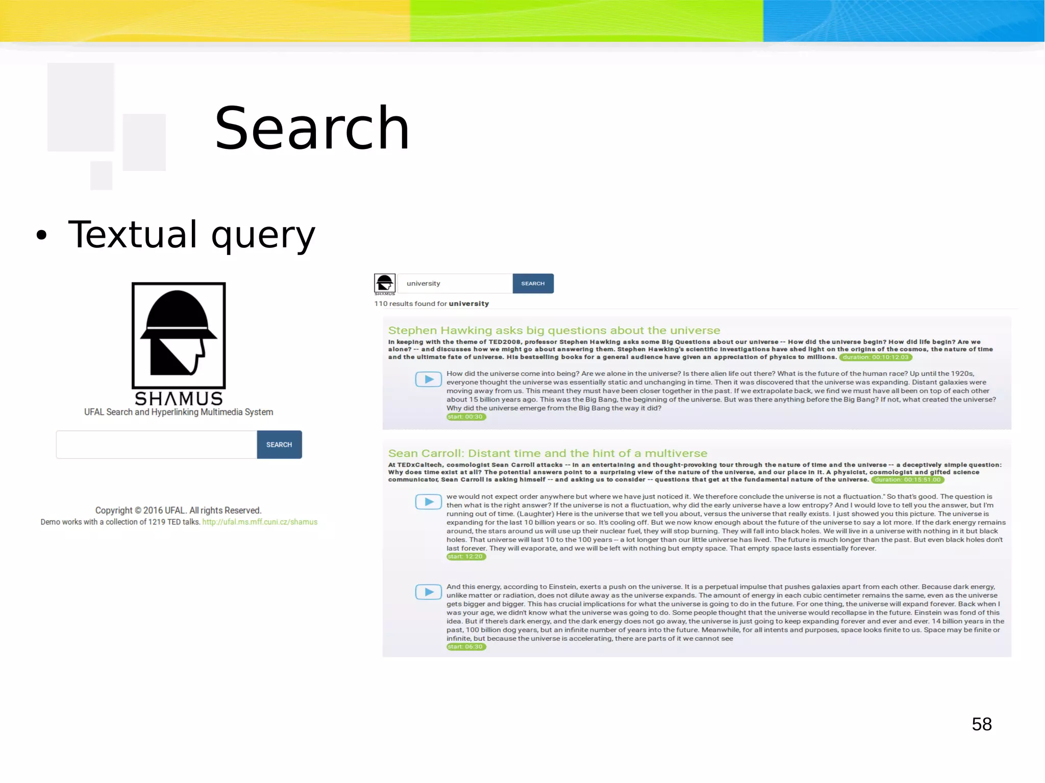 58
Search
● Textual query
 