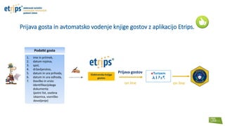 Uporaba aplikacije Etrips, vpis v RNO in eTurizem | PPT
