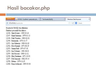 Hasil bacakar.php
 