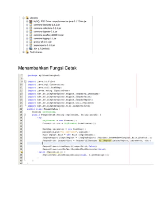 Menambahkan Fungsi Cetak
 