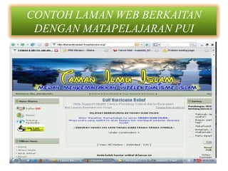 CONTOH LAMAN WEB BERKAITAN
 DENGAN MATAPELAJARAN PUI
 