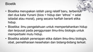 Aplikasi Etik Pada Bidang Kedokteran, etikolegal.pptx