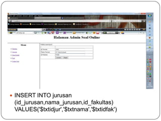 INSERT INTO jurusan
 (id_jurusan,nama_jurusan,id_fakultas)
 VALUES('$txtidjur','$txtnama','$txtidfak')
 