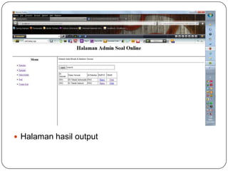  Halaman hasil output
 