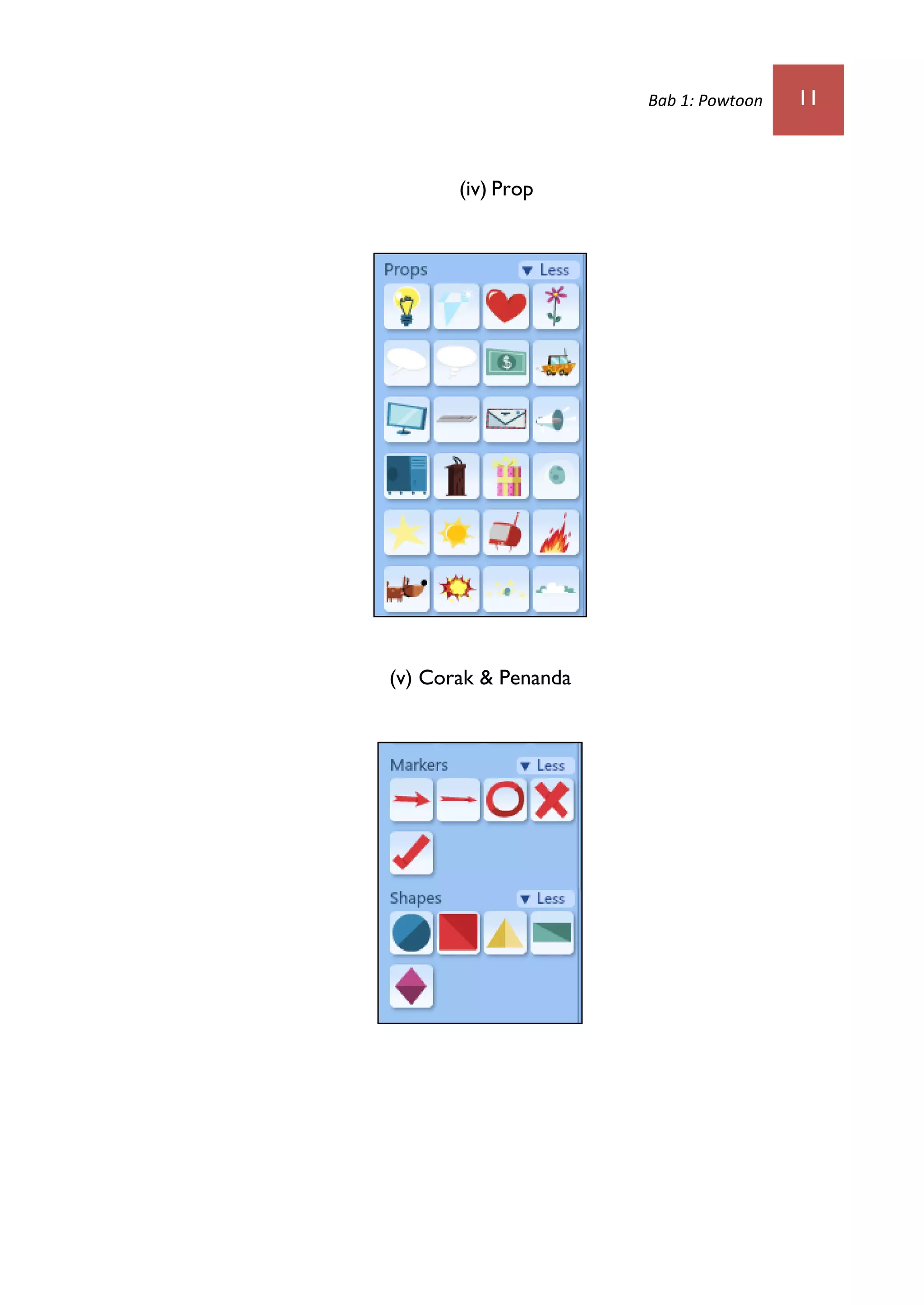 Bab 1: Powtoon 11
(iv) Prop
(v) Corak & Penanda
 