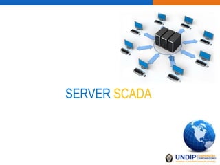 SERVER SCADA
 