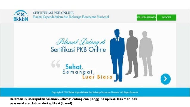 Penjelasan Penggunaan Aplikasi Sertifikasi Pkb Plkb 2017 Penjelasan Penggunaan Aplikasi Sertifikasi Pkb Plkb 2017