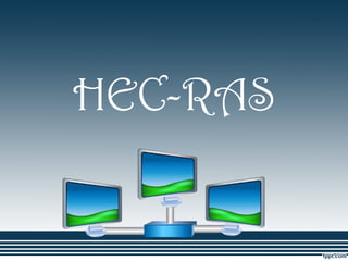 HEC-RAS
 
