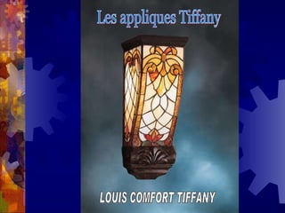 Les appliques Tiffany  LOUIS COMFORT TIFFANY 