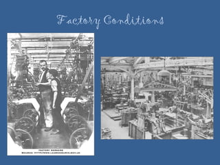 Factory Conditions 