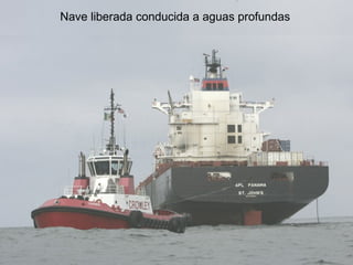 Nave liberada conducida a aguas profundas 