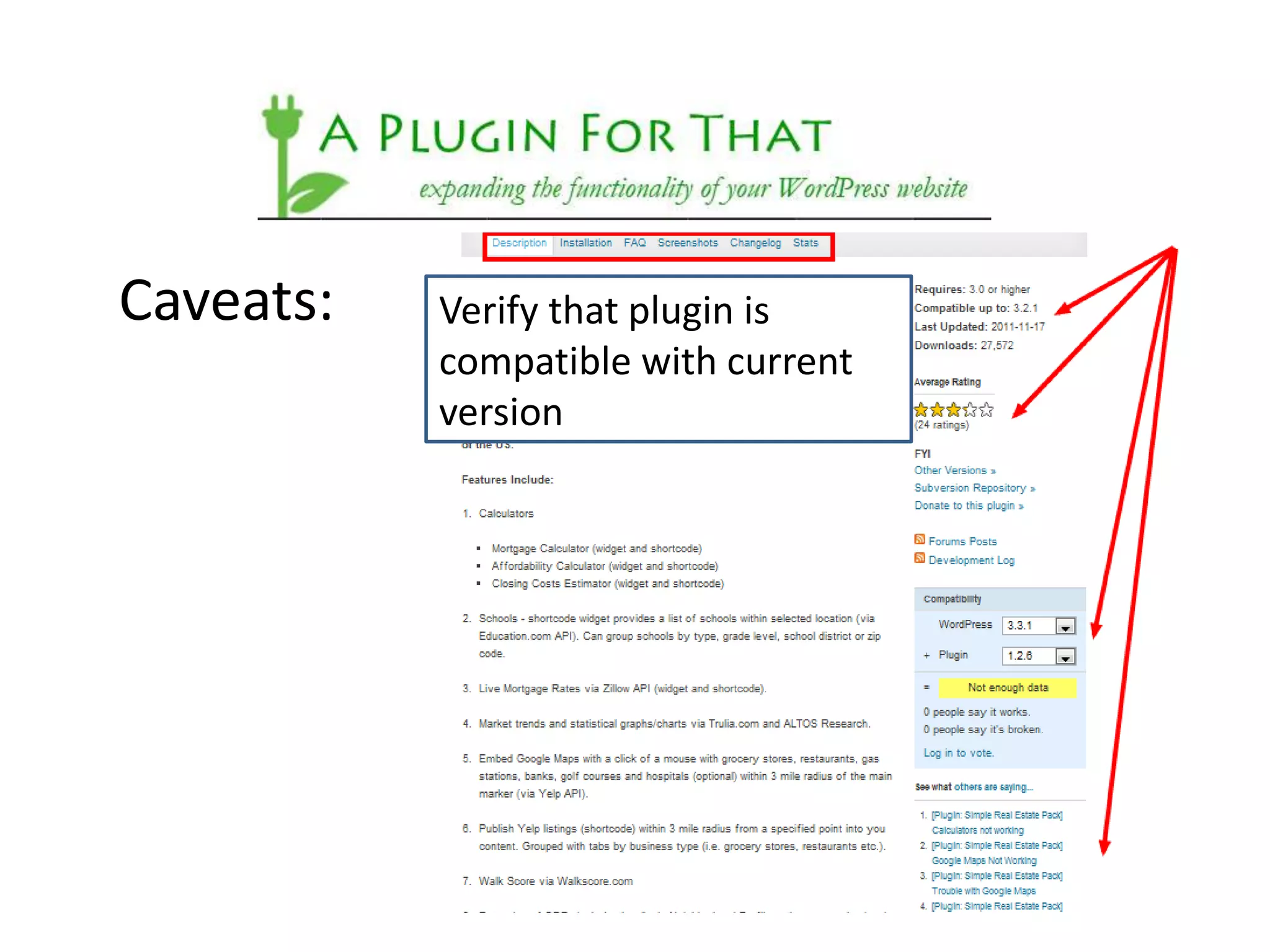 Caveats:   Verify that plugin is
           compatible with current
           version
 