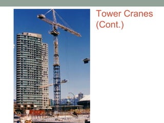Tower Cranes
(Cont.)
 