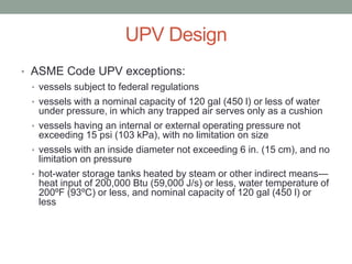 Upv Is Code apm-et13e-chapter-5-boilers-and-unfired-pressure-vessels.ppt