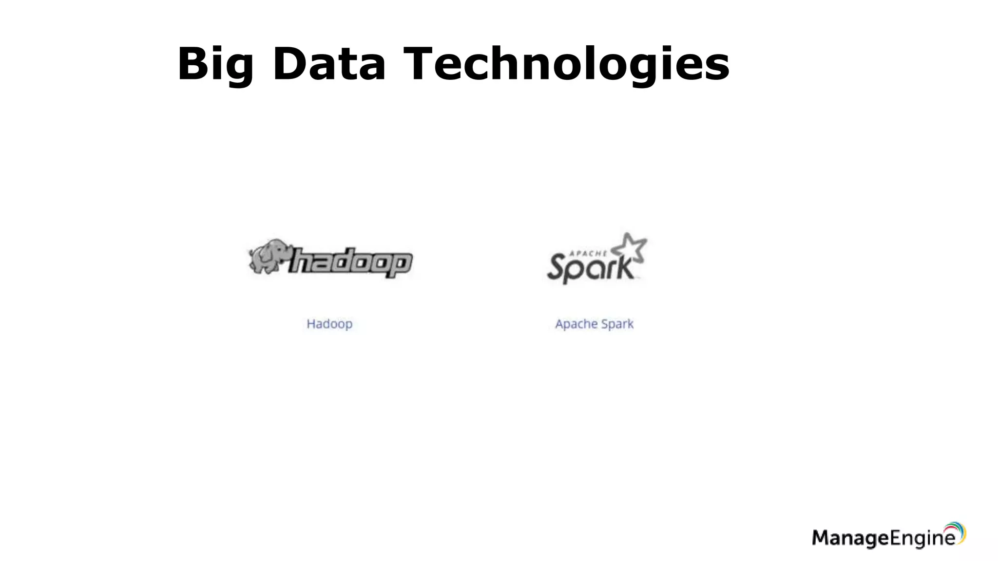 Big Data Technologies
 