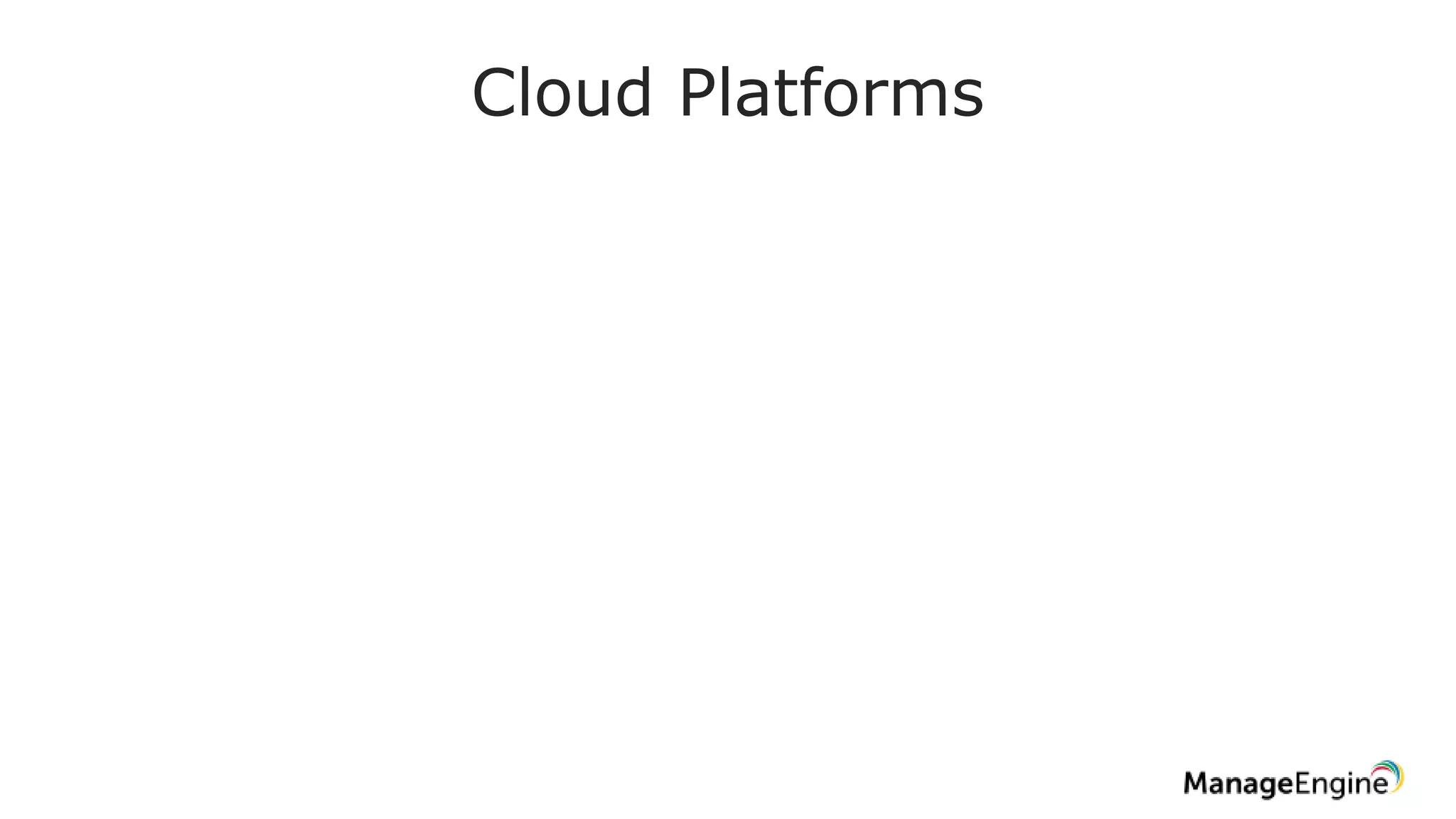 Cloud Platforms
 