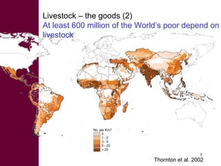 Livestock: The good, the bad and . . .