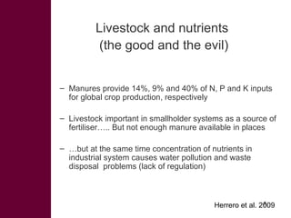 Livestock: The good, the bad and . . .