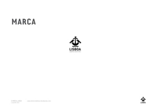 MARCA
A MARCA LISBOA
Copyright 2013
www.amarcalisboa.wordpress.com
 