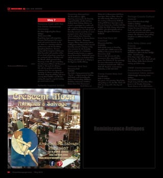 42  |  SceneNewspaper.com  | May 2016
CALENDAR // THE BIG EVENTS
Monday, May 9.
From the backyard birder to the
world traveler, four days of adventure
awaits you by boat, bus and bicycle
at Horicon Marsh. Don’t forget to
bring the kids! There will be plenty to
keep them busy too. This is a family
friendly event.
For the early morning birder, First
Light Birding offers a glimpse of
the birds at sunrise or there is the
Screeches, Squawks, and Squeals of
the Marsh at sunset. Throughout
the Festival, the Horicon National
Wildlife Refuge Visitor Center,
Marsh Haven Nature Center and
Horicon Marsh Education and Visitor
Center will be a buzz with interactive
displays, programs, and opportunities
for viewing birds at their observation
areas.
For a complete list of events visit www.
horiconmarshbirdclub.com and click
on the Bird Festival link. You will also
find event descriptions, locations,
fees and registration information
there. For other questions or more
information you may also contact
Wildlife Educator Liz Herzmann at
920-387-7893. Many tours require
advance registration and fees. Some
of the events fill up quickly so those
that plan to attend are encouraged to
register early.
May 7
Rosanne Cash with the
Fox Valley Symphony
Orchestra
Fox Cities Performing Arts Center
7:30 pm
Tickets start at $39
Legendary singer and songwriter,
Rosanne Cash presents her newest
work and concert favorites to the
Fox Cities in a stunning orchestral
performance with the Fox Valley
Symphony Orchestra. Rosanne
along with her longtime collaborator
John Leventhal and members of her
all-star band will perform songs from
her acclaimed album, The River and
the Thread, which garnered three
Grammy awards this year including
Best Americana Album and Newsweek
hailed as “the work of a lifetime.”
She will also perform well-known
selections from her vast repertoire
spanning 15 albums including Seven
Year Ache, King’s Record Shop and more
recently Black Cadillac and The List
setting the stage for a special evening
you won’t want to miss.
Butterfly Inspired Exhibit
Opening Reception
The Trout Museum of Art
Opening ceremony for the Butterfly
Inspired Exhibit and the 5th floor
Student Artist Gallery. Visitors are
invited to participate in a make-and-
take art project during the reception!
The exhibit features over 100 pieces of
butterfly artwork created by our area’s
youngest artists. Local elementary
school students from Columbus
Elementary School, St. Francis Xavier
Elementary School - Marquette
Campus, Edison Elementary School
andAppleton Bilingual School created
butterfly artwork to display to help
raise awareness for the Butterfly
Festival on June 18, a fundraiser
through Family Services to support
Parent Connection. Half of the pieces
will be featured in our Student Artist
Gallery and half will be on display at
the Appleton Public Library.
Oshkosh Bird Fest
Menominee Park
6:00 AM
Live birds of prey presentations; The
“Big Sit“, a tailgate party for birders;
Bird Walks with knowledgeable
birders; Bird Banding; Children’s
Activities; Informative Exhibits;
Native Plant Sale; Concessions.
You’ll find us at
Shelter #1 in Menominee Park from
6am-2pm. Rain or Shine. Great for
the whole family. Then join us in
the evening at Downtown Oshkosh
Gallery Walk from 6pm-9pm at the
Masonic Center for a Student Bird Art
Exhibit, live birds of prey, informative
exhibits, plus photography and art
displays throughout downtown
Oshkosh.
Kids’Fest Kick Off
Carnival
Menominee Park Zoo
11:00 AM
Kick-off the season on Saturday,
May 7th with a FREE event at the
Children’s Amusements Center in
Menominee Park!
Come to ride the train & other
amusement rides, play children’s
games, free balloons & face painting!
For more information or how you
can become involved with “Kids’Fest
Kick-off” Carnival, contact Jenny
McCollian at 920-236-5089.
Camp Forest May Fest
Forest Junction
9:00 am-3:00 pm
Free games, face painting, May basket
and petting zoo for the kids. Craft and
bake sale along with a brat fry and
booyah.
Portage County Cultural
Festival
Stevens Point Area Senior High
10:00 am-5:00 pm
Celebrate the cultural diversity of
Portage County with delicious ethnic
food, arts and crafts, and upbeat
music and entertainment from many
cultures. No admission, free parking.
Emphasis on children’s hands-on
activities.
Elvis, Patsy Cline and
Friends
Kristin’s Riverwalk
Buffet 5pm, Show: 6:30-9:30pm
$18 Advance, $20 at the door Call for
tickets - limited seating
A Las Vegas Style tribute Classic
Country, 50’s, 60’s, 70’s, Rock and roll
Elvis, Today’s Radio Music Limited
seating, get tickets early
UWSP Centertainment
Productions Presents:
Comedian Chris James
UWSP Dreyfus University Center
8:00 pm
General Admission: $5
Laugh along with Comedian Chris
James in the Dreyfus University
Center Encore on the UW-Stevens
Reminiscence Antiques
Crescent Moon
Architectural Salvage
since 1987
Antiques & Salvage
537 N. Main St. Oshkosh
(920) 232-MOON (6666)
www.crescentmoonantiquesandsalvage.com
 