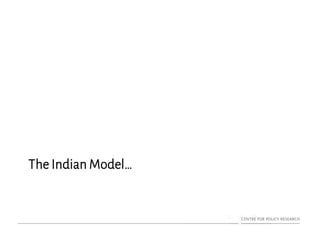 The Indian Model…
 