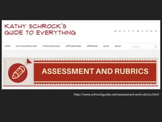 http://www.schrockguide.net/assessment-and-rubrics.html
 