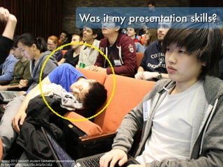 Spring 2012 hackNY student hackathon presentations 

by hackNY,org https://ﬂic.kr/p/bv1dUj
Was it my presentation skills?
 