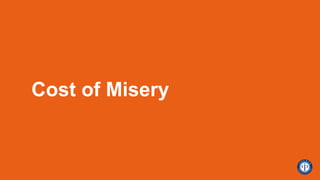 Cost of Misery
 