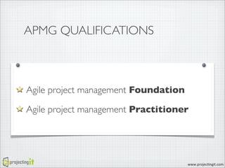 PRINCE2 and Agile Project Management - ProjectingIT APMG ATO | PDF