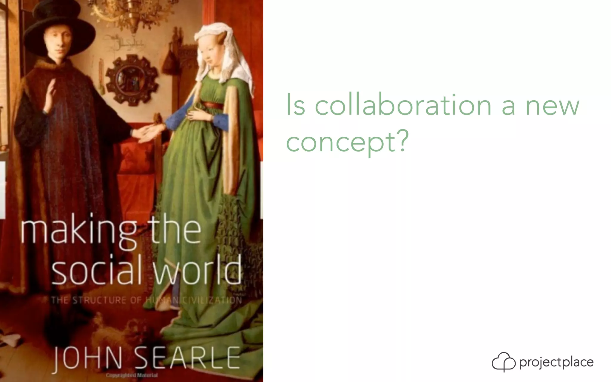 Is collaboration a new 
concept? 
 