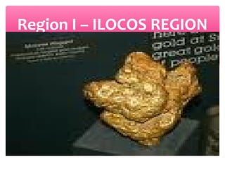 Region I – ILOCOS REGION

 