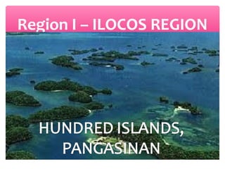 Region I – ILOCOS REGION

 