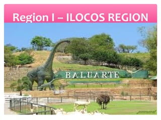 Region I – ILOCOS REGION

 