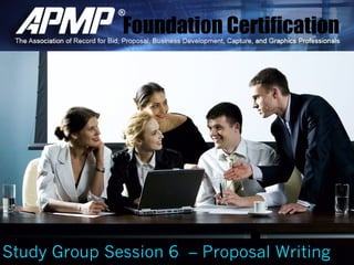 Foundation Certification
Study Group Session 6 – Proposal Writingng
Study Group Session 6 – Proposal Writingng
 